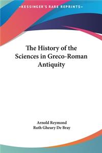 History of the Sciences in Greco-Roman Antiquity