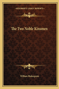 The Two Noble Kinsmen