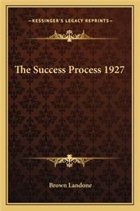 The Success Process 1927