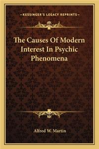 The Causes Of Modern Interest In Psychic Phenomena