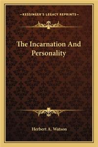 The Incarnation And Personality