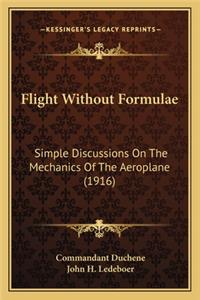 Flight Without Formulae