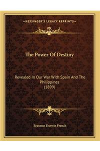 The Power Of Destiny
