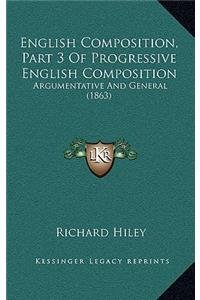 English Composition, Part 3 of Progressive English Composition