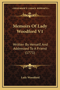 Memoirs of Lady Woodford V1