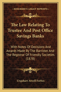 Law Relating To Trustee And Post Office Savings Banks