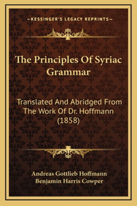 The Principles of Syriac Grammar