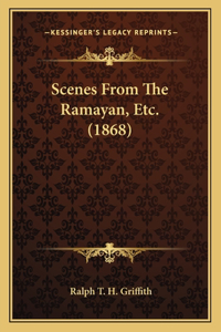 Scenes From The Ramayan, Etc. (1868)