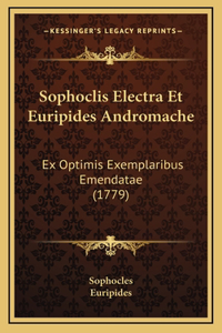 Sophoclis Electra Et Euripides Andromache