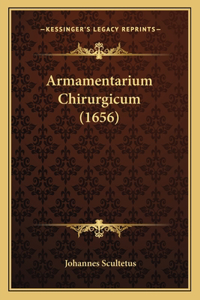 Armamentarium Chirurgicum (1656)