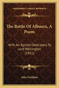 Battle Of Albuera, A Poem