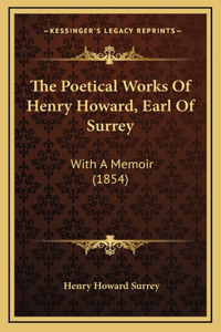 Poetical Works Of Henry Howard, Earl Of Surrey