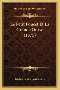 Le Petit Poucet Et La Grande Ourse (1875)