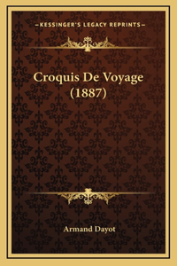 Croquis De Voyage (1887)