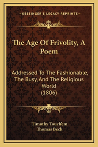 The Age Of Frivolity, A Poem