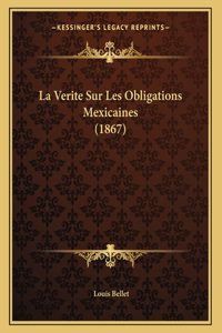 La Verite Sur Les Obligations Mexicaines (1867)