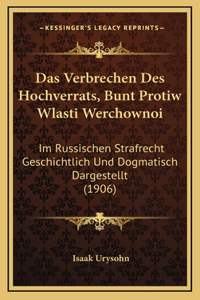 Das Verbrechen Des Hochverrats, Bunt Protiw Wlasti Werchownoi