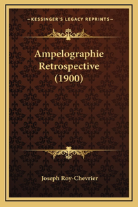 Ampelographie Retrospective (1900)