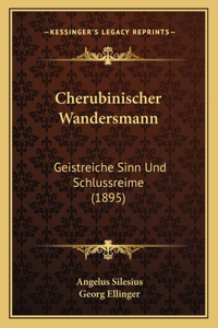 Cherubinischer Wandersmann