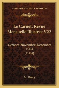 Le Carnet, Revue Mensuelle Illustree V22