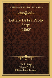 Lettere Di Fra Paolo Sarpi (1863)