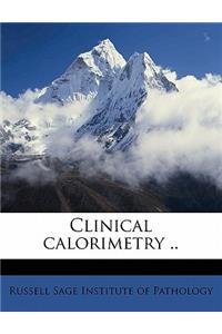 Clinical Calorimetry ..