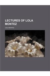 Lectures of Lola Montez