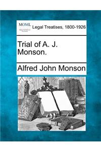 Trial of A. J. Monson.