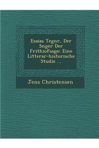 Esaias Tegn R, Der S Nger Der Frithiofsage