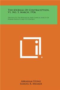 The Journal of Contraception, V1, No. 5, March, 1936