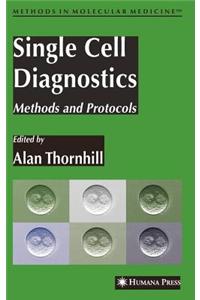 Single Cell Diagnostics: Methods and Protocols. Methods in Molecular Medicine.