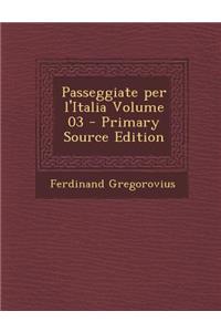 Passeggiate Per L'Italia Volume 03