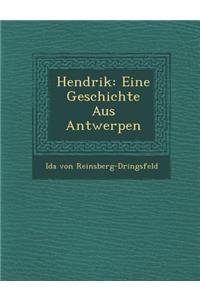 Hendrik: Eine Geschichte Aus Antwerpen
