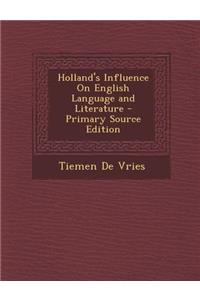 Holland's Influence on English Language and Literature