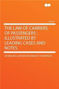 The Law of Carriers of Passengers