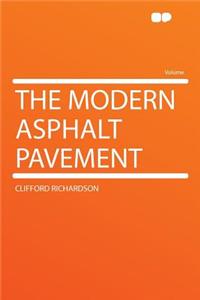 The Modern Asphalt Pavement