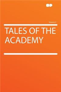 Tales of the Academy Volume 2