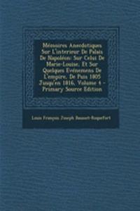 Memoires Anecdotiques Sur L'Interieur de Palais de Napoleon