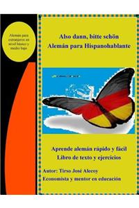 Also Dann Bitte Schon, Aleman Para Hispanohablante