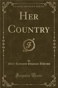 Her Country (Classic Reprint)