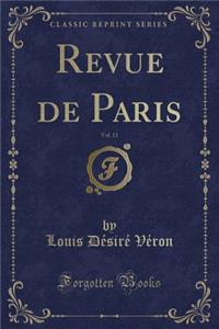Revue de Paris, Vol. 11 (Classic Reprint)