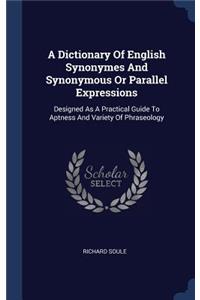 A Dictionary Of English Synonymes And Synonymous Or Parallel Expressions