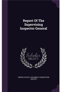 Report of the Supervising Inspector General