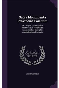 Sacra Monumenta Provinciae Fori-Iulii