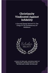 Christianity Vindicated Against Infidelity