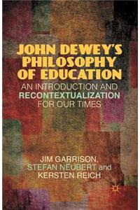 John Dewey's Philosophy of Education