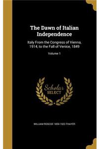 Dawn of Italian Independence