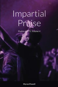 Impartial Praise