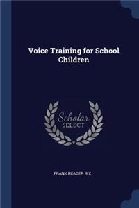Voice Training for School Children