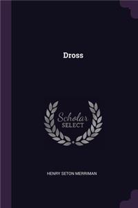 Dross